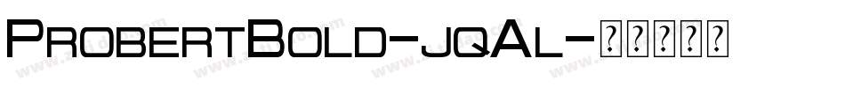 ProbertBold-jqAl字体转换