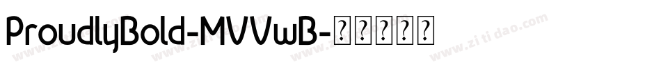 ProudlyBold-MVVwB字体转换