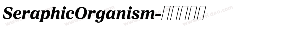 SeraphicOrganism字体转换