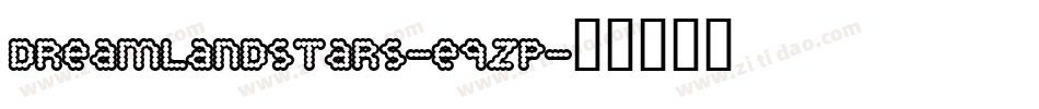 DreamlandStars-e9Zp字体转换