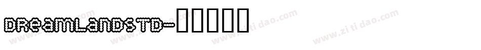 DreamlandStd字体转换