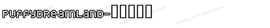 PuffyDreamland字体转换