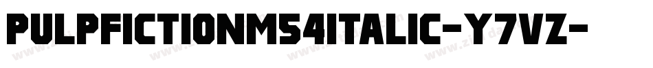 PulpFictionM54Italic-y7vZ字体转换
