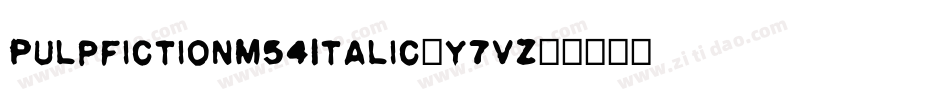 PulpFictionM54Italic-y7vZ字体转换