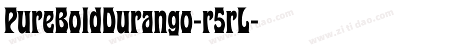 PureBoldDurango-r5rL字体转换