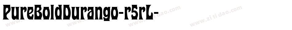 PureBoldDurango-r5rL字体转换