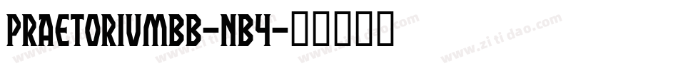 PraetoriumBb-nB4字体转换