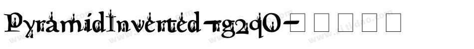 PyramidInverted-rg2qO字体转换