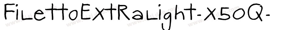 FilettoExtralight-x50q字体转换