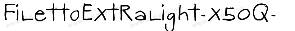 FilettoExtralight-x50q字体转换