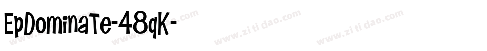 EpDominate-48qK字体转换