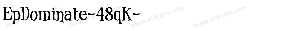 EpDominate-48qK字体转换