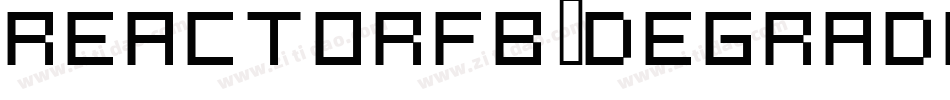 ReactorFB-Degrading字体转换