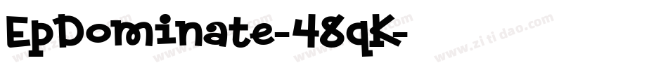 EpDominate-48qK字体转换