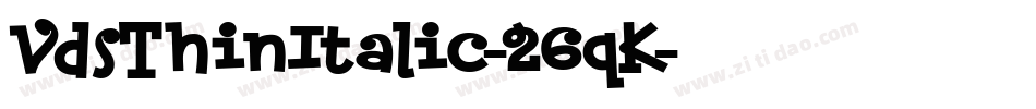 VdsThinItalic-26qK字体转换