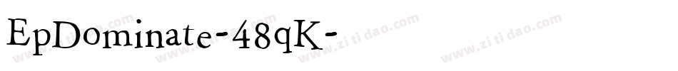 EpDominate-48qK字体转换