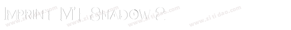 Imprint-MT-Shadow-2字体转换