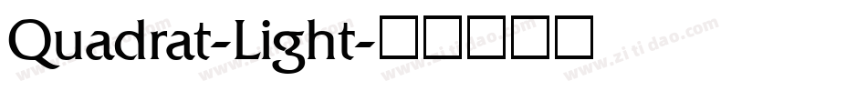 Quadrat-Light字体转换