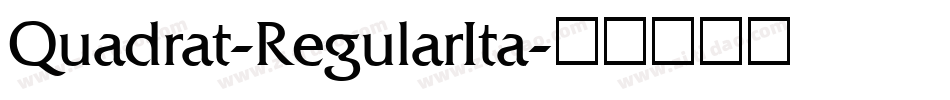 Quadrat-RegularIta字体转换