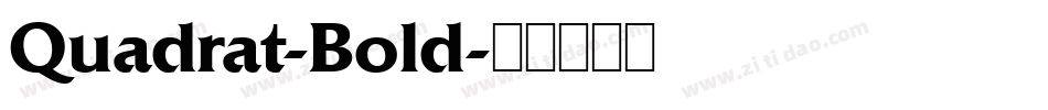 Quadrat-Bold字体转换