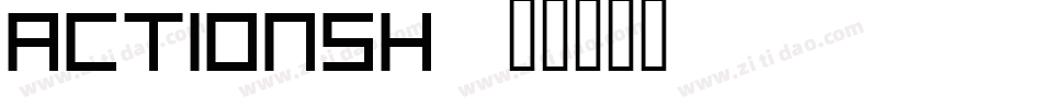 Actionsh字体转换