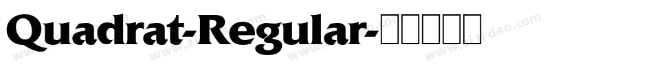 Quadrat-Regular字体转换 Quadrat-Regular字体转换