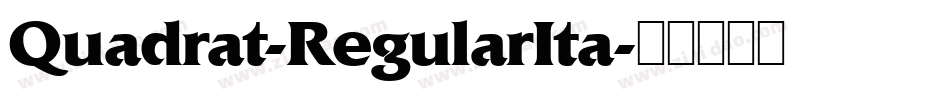 Quadrat-RegularIta字体转换