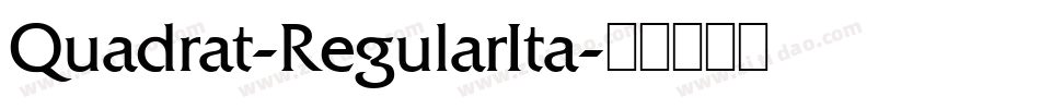 Quadrat-RegularIta字体转换