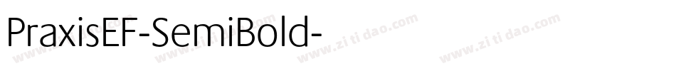 PraxisEF-SemiBold字体转换