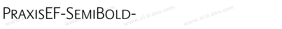 PraxisEF-SemiBold字体转换