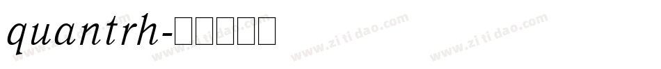 quantrh字体转换