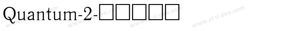 Quantum-2字体转换