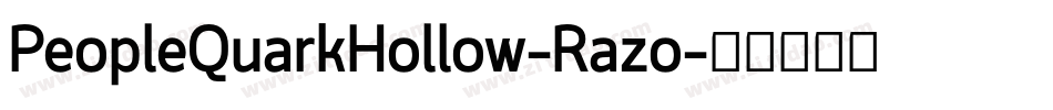 PeopleQuarkHollow-Razo字体转换