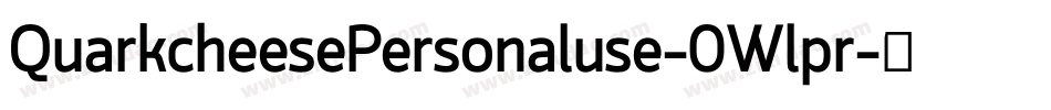 QuarkcheesePersonaluse-0Wlpr字体转换