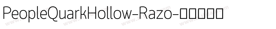 PeopleQuarkHollow-Razo字体转换