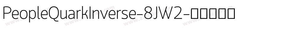 PeopleQuarkInverse-8JW2字体转换