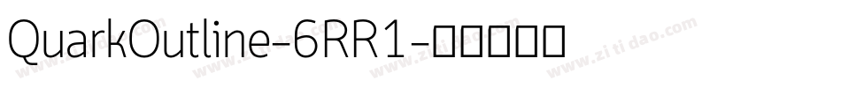 QuarkOutline-6RR1字体转换