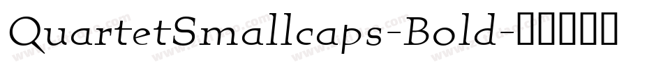QuartetSmallcaps-Bold字体转换