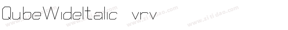 QubeWideItalic-0vrv字体转换