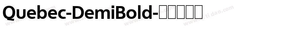 Quebec-DemiBold字体转换