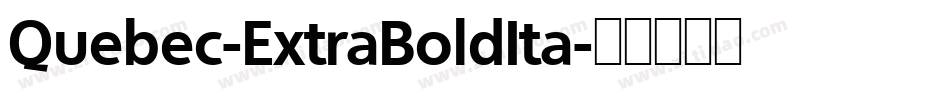 Quebec-ExtraBoldIta字体转换
