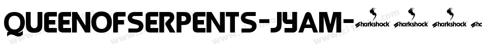 QueenOfSerpents-jyAM字体转换