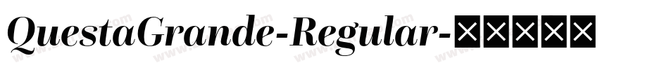 QuestaGrande-Regular字体转换