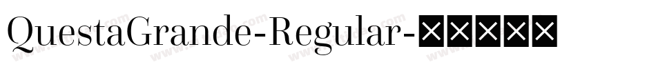 QuestaGrande-Regular字体转换