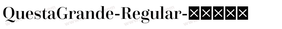 QuestaGrande-Regular字体转换