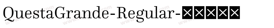 QuestaGrande-Regular字体转换