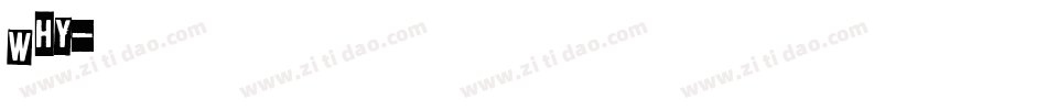 Why字体转换