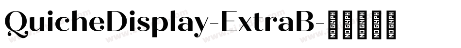 QuicheDisplay-ExtraB字体转换
