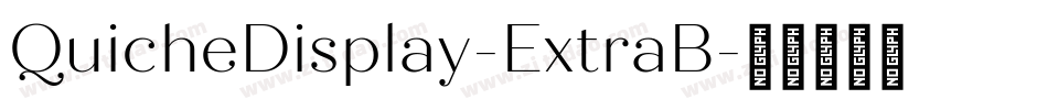 QuicheDisplay-ExtraB字体转换