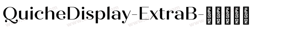 QuicheDisplay-ExtraB字体转换